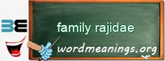 WordMeaning blackboard for family rajidae